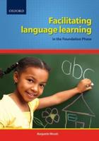 Facilitating Language Learning in the Foundation Phase