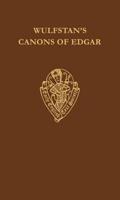 Wulfstan's 'Canons of Edgar'