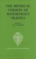 The Metrical Version of Mandeville's 'Travels'