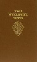 Two Wycliffite Texts