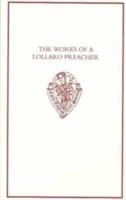 The Works of a Lollard Preacher