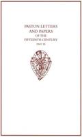 Paston Letters and Papers of the Fifteenth Century. Part 3