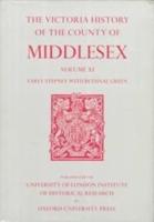 A History of Middlesex. Vol.11 Early Stepney With Bethnal Green B