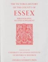 A History of the County of Essex. Second Supplement Bibliography