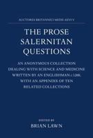 The Prose Salernitan Questions, Edited from a Bodleian Manuscript (Auct. F.3.10)