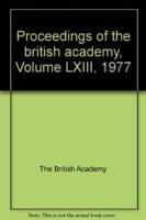 Proceedings Brit Acad 63, 1977 Proceedings Brit Acad 63, 1977