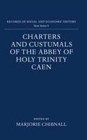 Charters and Custumals of the Abbey of Holy Trinity, Caen
