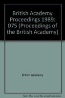 Proceedings Brit Acad 75, 1989