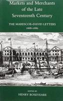 Markets and Merchants of the Late Seventeenth Century