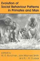 Evolution of Social Behaviour Patterns in Primates and Man