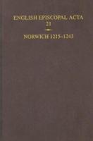 English Episcopal Acta. 21 Norwich, 1215-1243