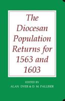 The Diocesan Population Returns for 1563 and 1603