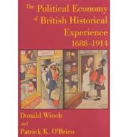 The Political Economy of British Historical Experience 1688-1914