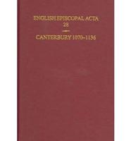 English Episcopal Acta. 28 Canterbury, 1070-1136