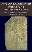 Anglo-Saxon-Irish Relations Before the Vikings