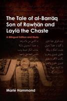 The Tale of Al-Barraq Son of Rawhan and Layla the Chaste