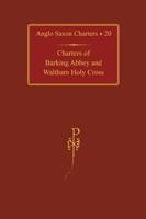 Charters of Barking Abbey and Waltham Holy Cross