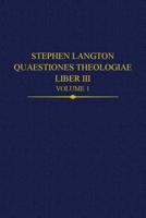 Quaestiones Theologiae. Liber III