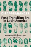 Disappearances in the Post-Transition Era in Latin America