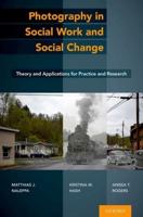 Photography in Social Work and Social Change