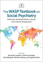 The WASP Textbook on Social Psychiatry