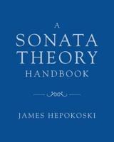 A Sonata Theory Handbook