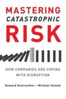 Mastering Catastrophic Risk