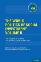 The World Politics of Social Investment. Volume II The Politics of Varying Social Investment Strategies