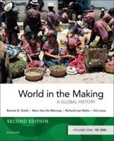 World in the Making. Volume 1 To 1500