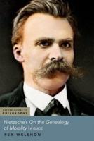 Friedrich Nietzsche's On the Genealogy of Morality