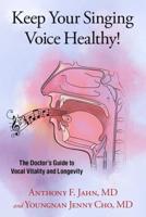 Keep Your Singing Voice Healthy!