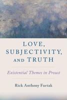 Love, Subjectivity, and Truth