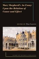 Mary Shepherd's An Essay Upon the Relation of Cause and Effect