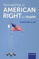 Normalizing an American Right to Health