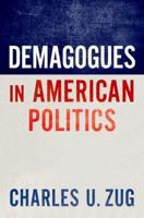 Demagogues in American Politics