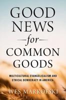 Good News for Common Goods