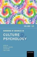 Handbook of Advances in Culture and Psychology. Volume 10