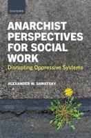 Anarchist Perspectives for Social Work