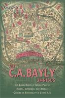 The C.A. Bayly Omnibus