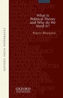 What Is Political Theory and Why Do We Need It?