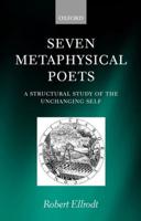 Seven Metaphysical Poets - A Structural Study of the Unchanging Self