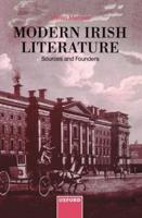 Modern Irish Literature: Sources and Founders