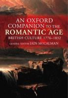 An Oxford Companion to the Romantic Age