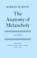 The Anatomy of Melancholy. Vol.2 Text