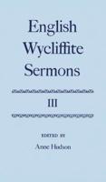 English Wycliffite Sermons. Vol.3