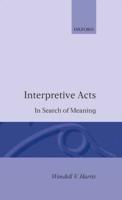 Interpretive Acts: In Search of Meaning