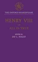 King Henry VIII: Or All Is True