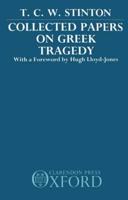 Collected Papers on Greek Tragedy