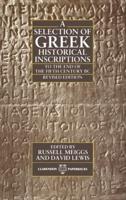 A Selection of Greek Historical Inscriptions to the End of the Fifth Century B.C