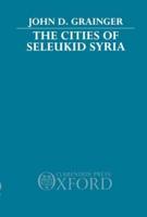 The Cities of Seleukid Syria